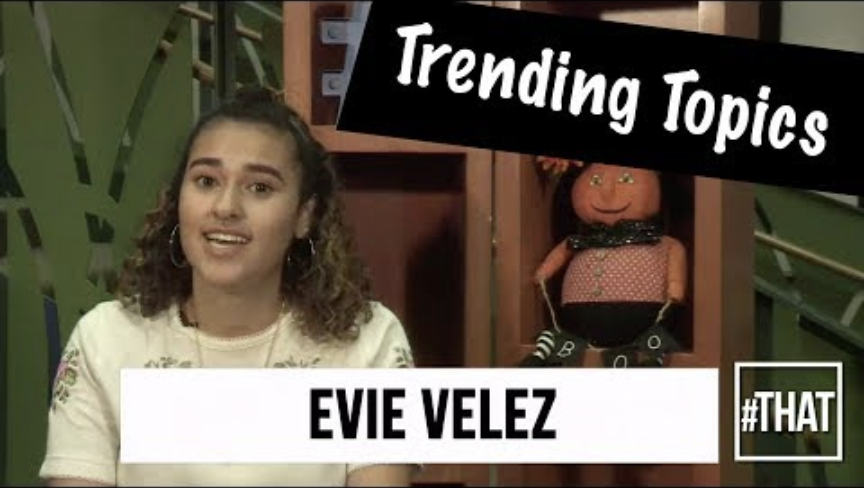 #THAT Trending Topics with Evie Velez!