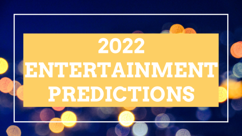 2022 Entertainment Predictions!