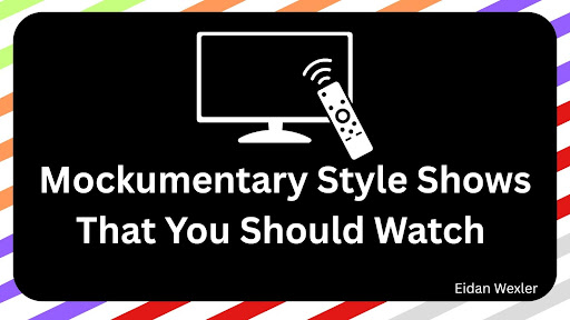 Mockumentary Style Shows That You Should Watch