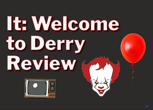 It: Welcome To Derry Review